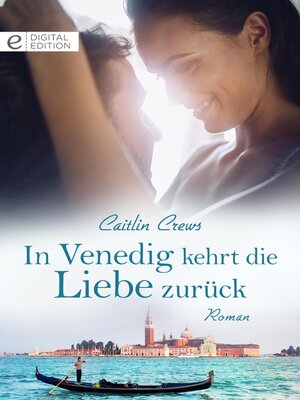 cover image of In Venedig kehrt die Liebe zurück
